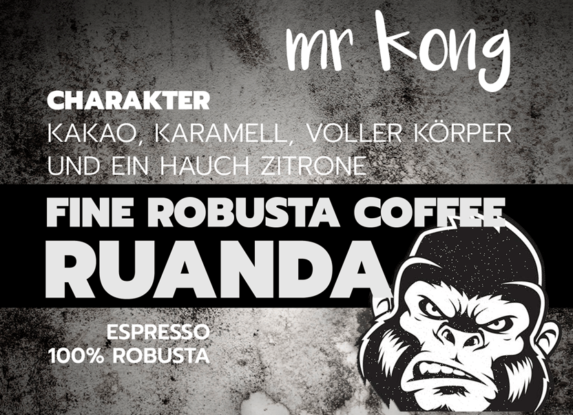 Mr. Kong, Ruanda, 100% Fine Robusta, extra stark - carabica - fine coffee culture
