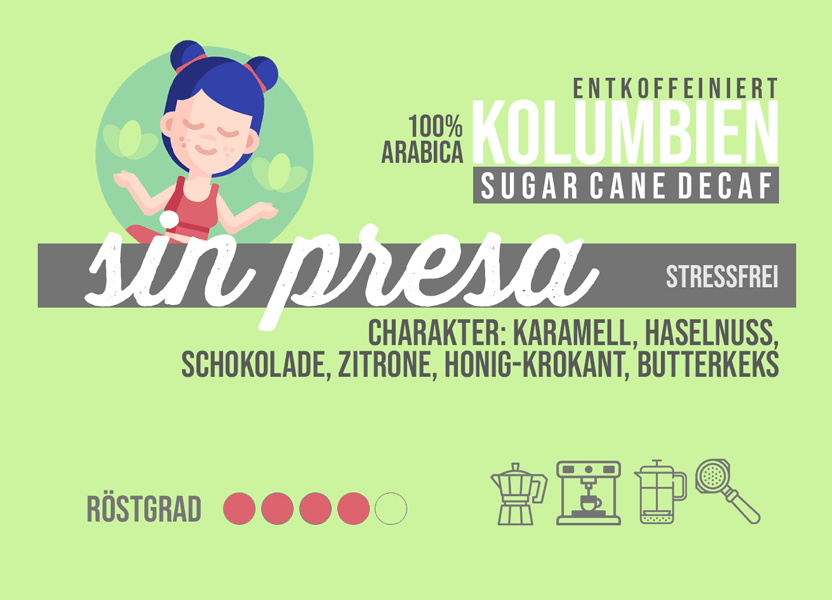 Sin Presa, Kolumbien, koffeinfrei (Sugar Cane Methode), 100% arabica  Kaffeebohnen